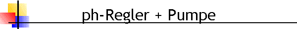 ph-Regler + Pumpe